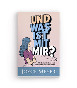 https://cdn.shopify.com/s/files/1/0096/2304/4143/files/und-was-ist-mit-mir-joyce-meyer-leseprobe.pdf?v=1751342644