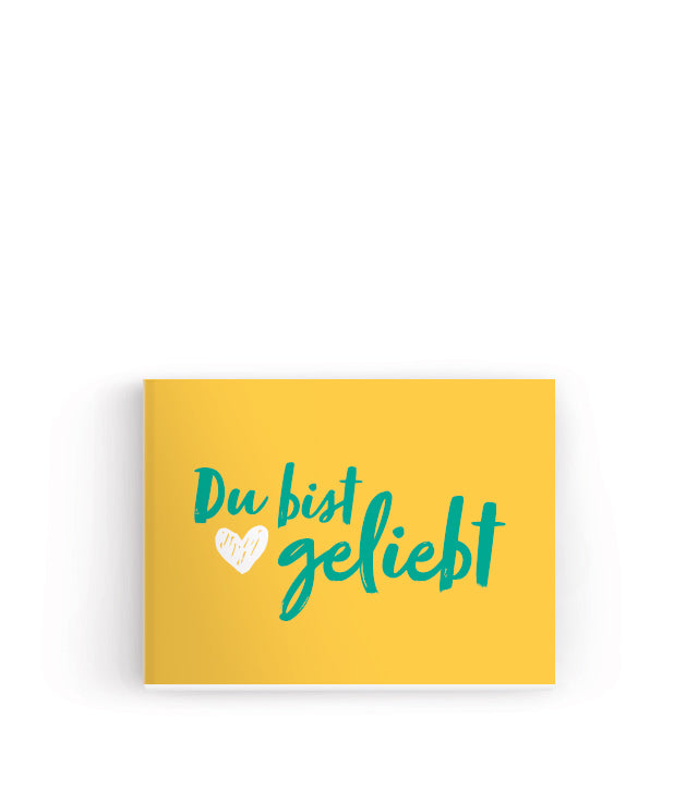Du bist geliebt