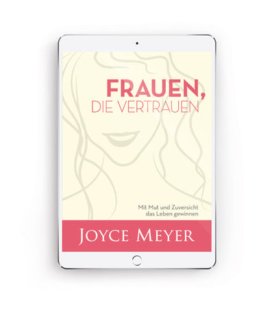 https://cdn.shopify.com/s/files/1/0096/2304/4143/files/FrauenDieVertrauen_Joyce_Meyer_Leseprobe.pdf?3143