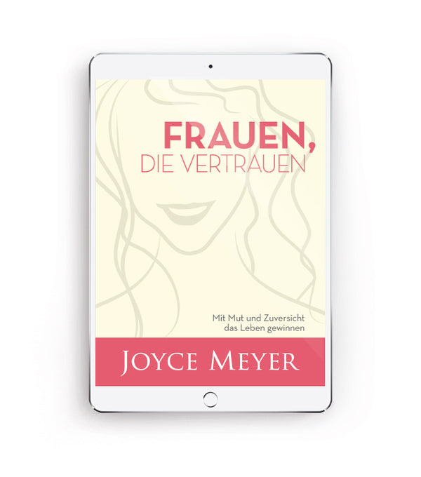 https://cdn.shopify.com/s/files/1/0096/2304/4143/files/FrauenDieVertrauen_Joyce_Meyer_Leseprobe.pdf?3143